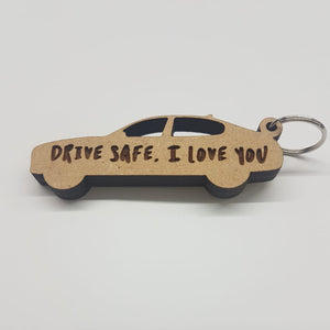 Key-ring Drive Safe I Love You